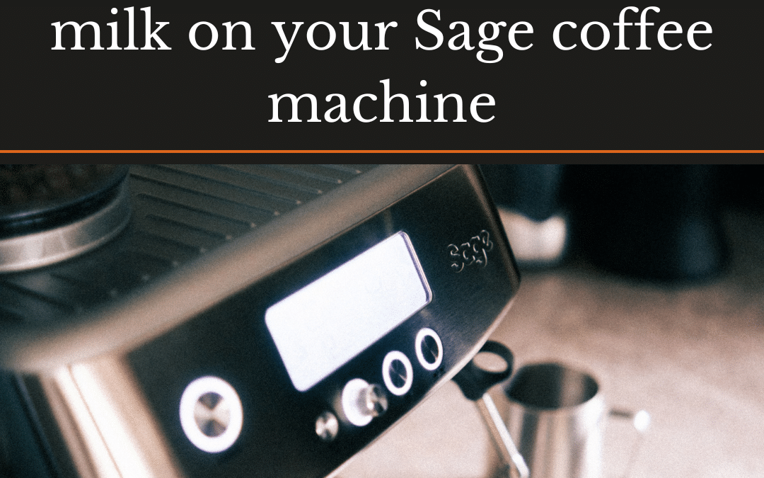 How to texture the perfect milk on your Sage coffee machine