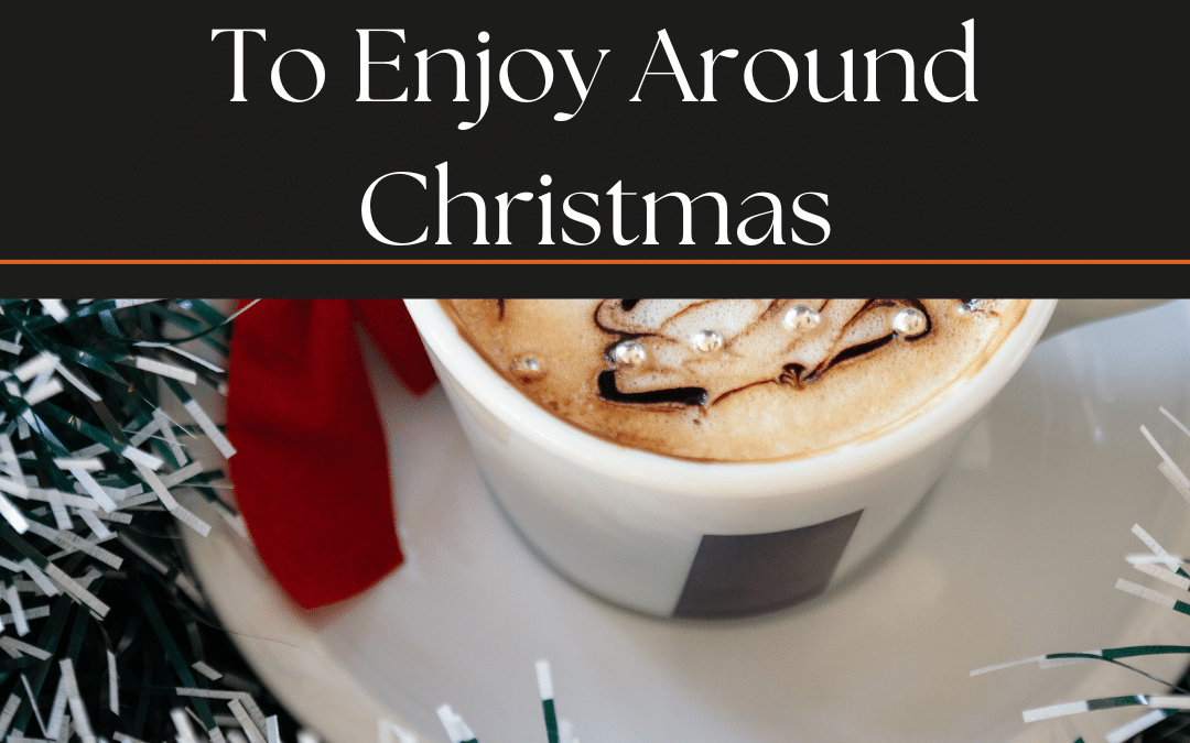 The Best Types Of Coffee To Enjoy Around Christmas
